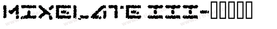 Mixelate III字体转换